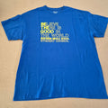 T-shirt Gildan DryBlend Believe There Is Good In The World Bleu Roi — Northern Middle School — XL — Très bon état